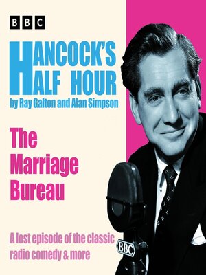 cover image of Hancock's Half Hour--The Marriage Bureau